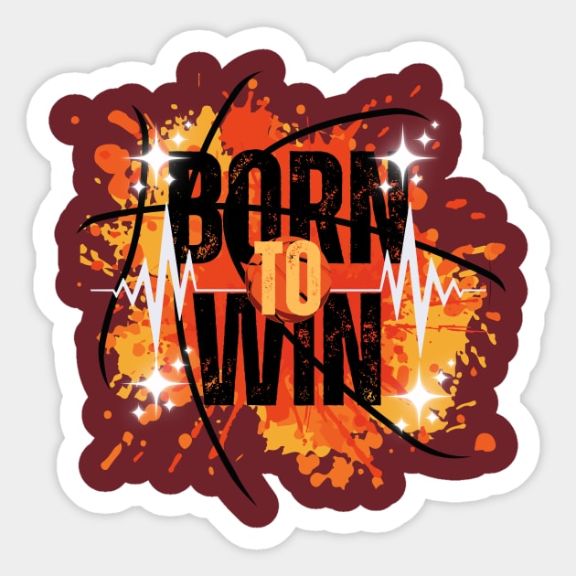 Born To Win Inspirational Quote Sticker by Stephen